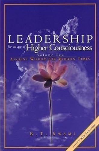 Stock image for Leadership for an Age of Higher Consciousness: Vol II for sale by Integrity Books Corp.