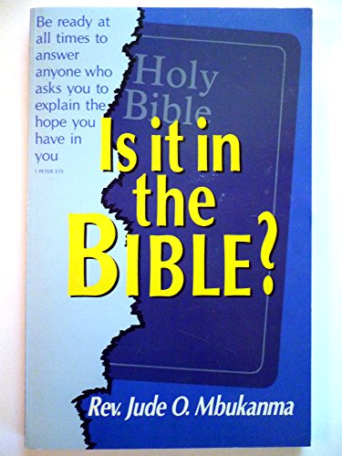 Beispielbild fr Is It in the Bible? zum Verkauf von ThriftBooks-Atlanta