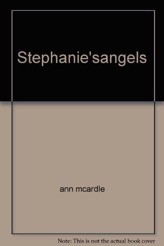 9781885435064: Stephanie'sangels [Gebundene Ausgabe] by ann mcardle
