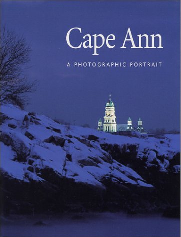 Stock image for Cape Ann: A Photographic Portrait for sale by SecondSale