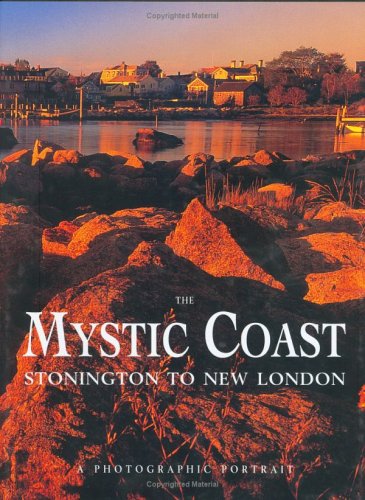 Imagen de archivo de The Mystic Coast: A Photographic Portrait a la venta por Half Price Books Inc.