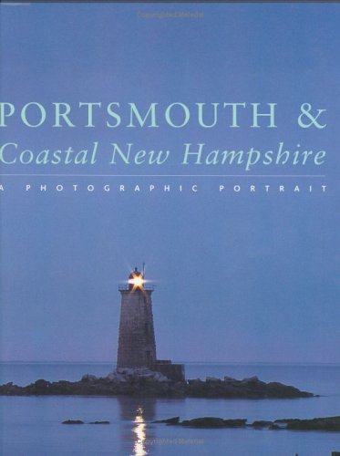 9781885435132: Portsmouth & Coastal New Hampshire: A Photographic Portrait