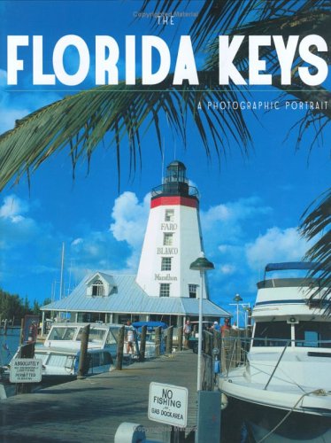 Stock image for The Florida Keys: A Photographic Portrait for sale by Front Cover Books