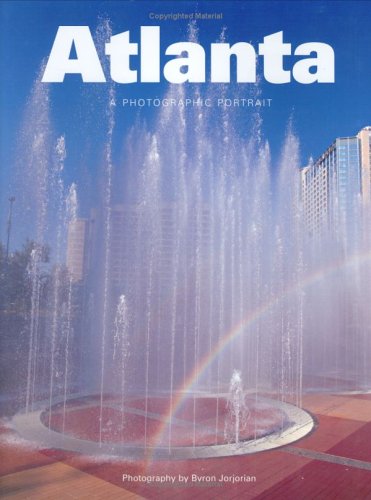 Imagen de archivo de Atlanta: A Photographic Portrait a la venta por Decluttr