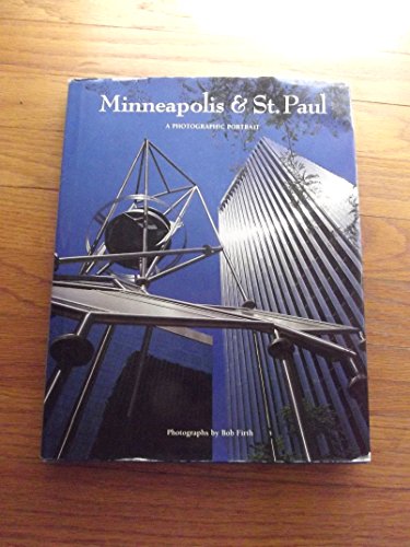 Stock image for Minneapolis and St. Paul : A Photographic Portrait for sale by Better World Books