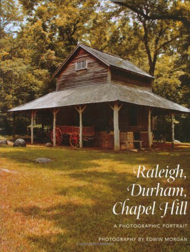Stock image for Raleigh, Durham, Chapel Hill: A Photographic Portrait for sale by ThriftBooks-Dallas