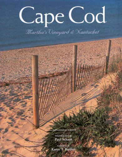 Stock image for Cape Cod, Martha's Vineyard, and Nantucket: A Photographic Portrait for sale by Patrico Books