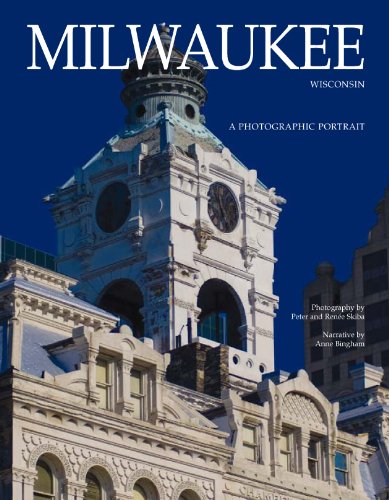 Stock image for Milwaukee, Wisconsin: A Photographic Portrait for sale by HPB-Emerald