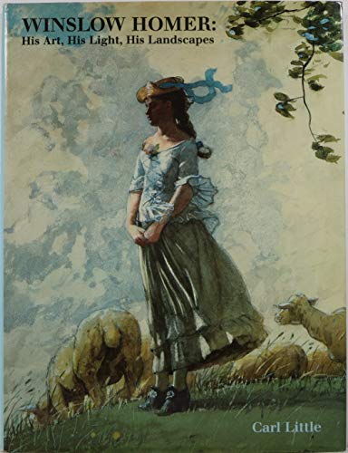 Beispielbild fr Winslow Homer: His Art, His Light, His Landscapes zum Verkauf von Goodwill Books