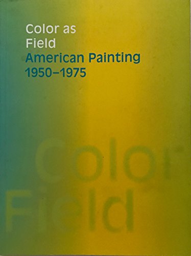 9781885444363: Color As Field: American Painting, 1950-1975