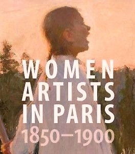 Stock image for Women Artists in Paris 1850 - 1900 for sale by Goodwill Industries