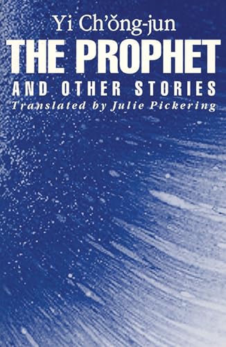 Beispielbild fr The Prophet and Other Stories (Cornell East Asia Series) (Cornell East Asia Series, 101) zum Verkauf von HPB-Diamond