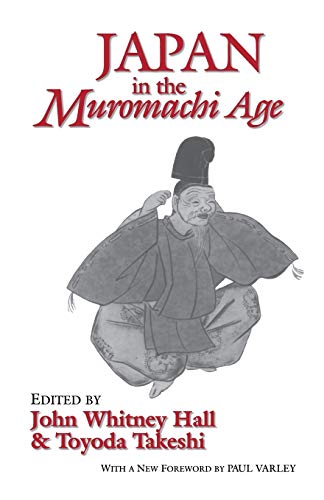 Beispielbild fr Japan in the Muromachi Age zum Verkauf von Better World Books