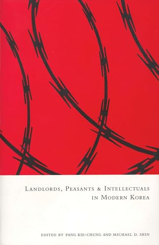 9781885445285: Landlords, Peasants, and Intellectuals in Modern Korea: 128 (Cornell East Asia)