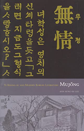 Beispielbild fr Yi Kwang-Su and Modern Korean Literature, Mujong zum Verkauf von Blackwell's