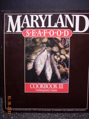 Imagen de archivo de Maryland Seafood Cookbook (Volume 3) a la venta por ThriftBooks-Atlanta