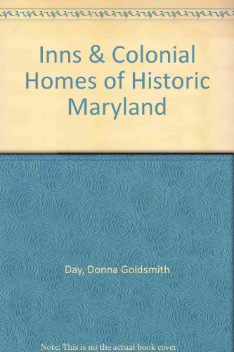 Beispielbild fr Inns & Colonial Homes of Historic Maryland zum Verkauf von ThriftBooks-Atlanta