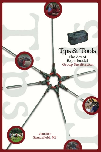 Stock image for Tips and Tools : Group Facilitation Techniques for Everyone for sale by Better World Books: West