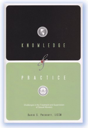 Imagen de archivo de Knowledge and Practice: Challenges in the Treatment and Supervision of Sexual Abusers a la venta por HPB-Red