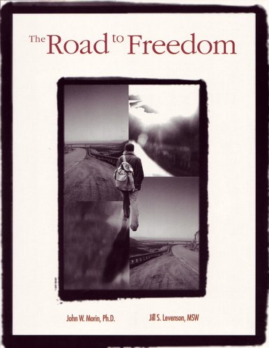 Road to Freedom: A Comprehensive Competency-based Workbook for Sexual Offenders in Treatment (9781885473929) by Morin, John W.; Levenson, Jill S.