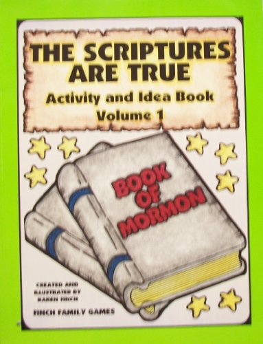 Imagen de archivo de The Scriptures Are True Activity and Idea Book Volume 1 a la venta por -OnTimeBooks-