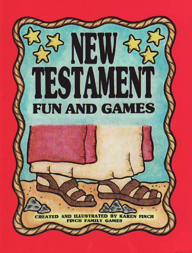 Imagen de archivo de New Testament Family Home Evening Fun & Games - Finch Family Games - 11 New Testament FHE Games, 64 Pages a la venta por SecondSale