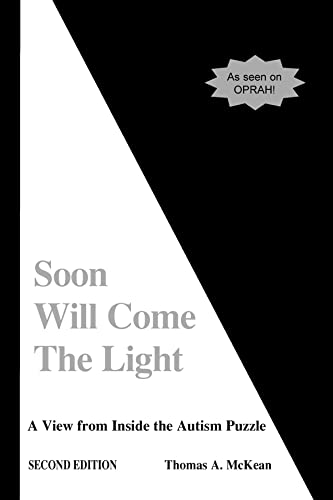 Stock image for Soon Will Come the Light: A View from Inside the Autism Puzzle for sale by Goodwill Industries