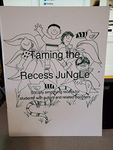 Stock image for Taming the Recess Jungle for sale by St Vincent de Paul of Lane County