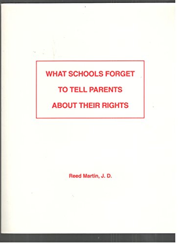 Imagen de archivo de What Schools Forget to Tell Parents about Their Rights a la venta por HPB-Red
