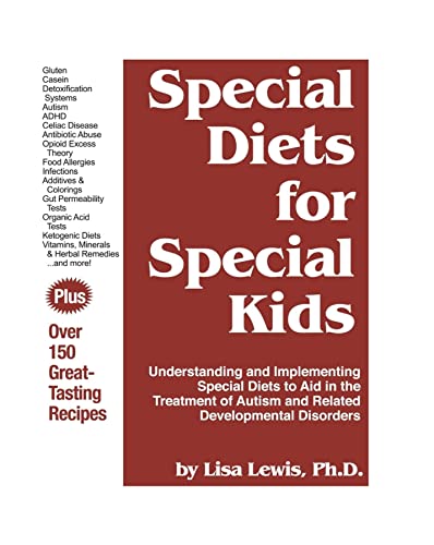 Beispielbild fr Special Diets for Special Kids: Understanding and Implementing a Gluten and Casein Free Diet to Aid in the Treatment of Autism and Related Developmental Disorders zum Verkauf von The Warm Springs Book Company