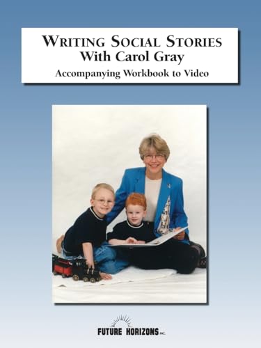 Beispielbild fr Writing Social Stories with Carol Gray : Accompanying Workbook to DVD zum Verkauf von Better World Books