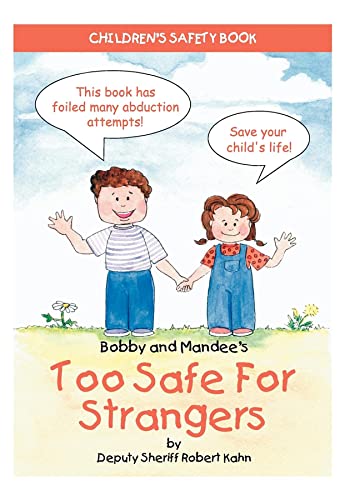 9781885477750: Bobby and Mandee's Too Safe for Strangers: Children's Safety Book