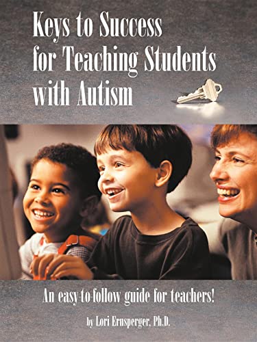 Stock image for Keys to Success for Teaching Students with Autism for sale by Better World Books