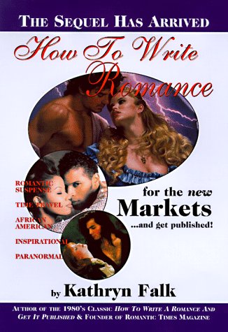 Stock image for How to Write a Romance for the New Market and Get Published for sale by ThriftBooks-Atlanta