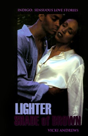 Beispielbild fr Lighter Shade Of Brown (Indigo: Sensuous Love Stories) zum Verkauf von WorldofBooks