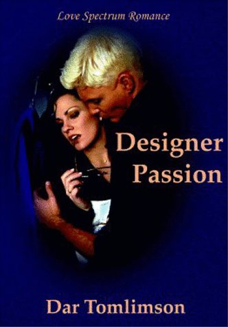 Stock image for Designer Passion (Love Spectrum Romance) for sale by BargainBookStores