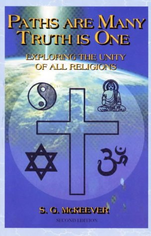 Imagen de archivo de Paths are Many, Truth is One: Journey into the Essence of Spirituality and Religion a la venta por Hay-on-Wye Booksellers