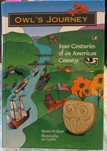 9781885482013: Owl's Journey: Four Centuries of an American County