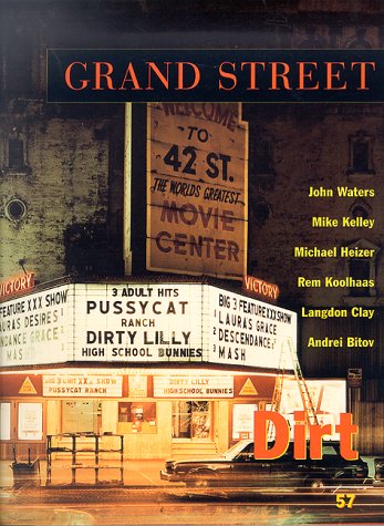 Imagen de archivo de Grand Street 57: Dirt (Summer 1996) a la venta por Books From California