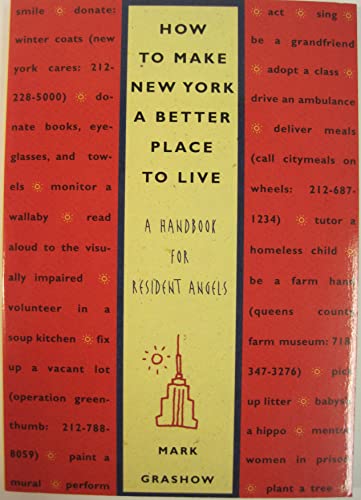 9781885492012: How to Make New York a Better Place to Live: A Handbook for Resident Angels