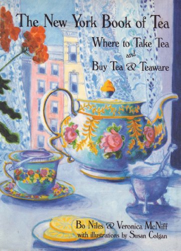 Beispielbild fr The New York Book of Tea: Where to Take Tea and Buy Tea & Teaware zum Verkauf von Wonder Book