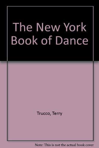 Stock image for The New York Book of Dance for sale by Ken's Book Haven