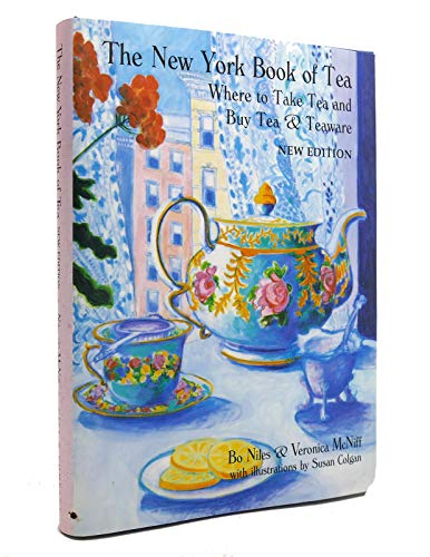 Beispielbild fr The New York Book of Tea : Where to Take Tea and Buy Tea and Teaware zum Verkauf von Better World Books