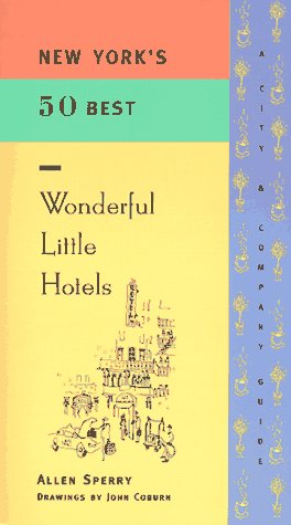 9781885492463: New York's 50 Best Wonderful Little Hotels