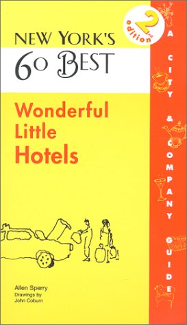 Imagen de archivo de New York's 60 Best Wonderful Little Hotels a la venta por Wonder Book