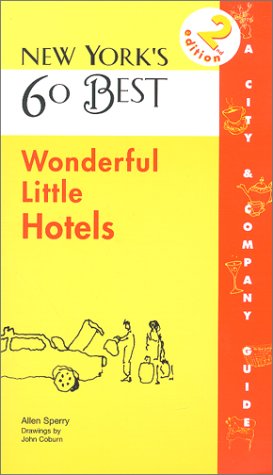 Stock image for New York's 60 Best Wonderful Little Hotels for sale by Better World Books Ltd