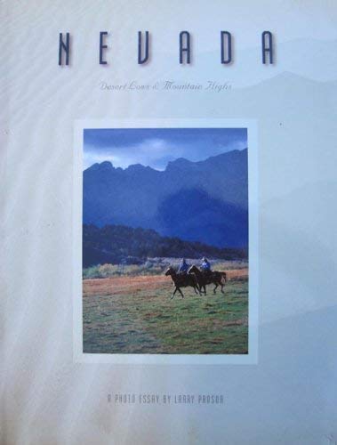Beispielbild fr Desert Low and Mountain High - Nevada - A Photo Essay zum Verkauf von Sammlerantiquariat