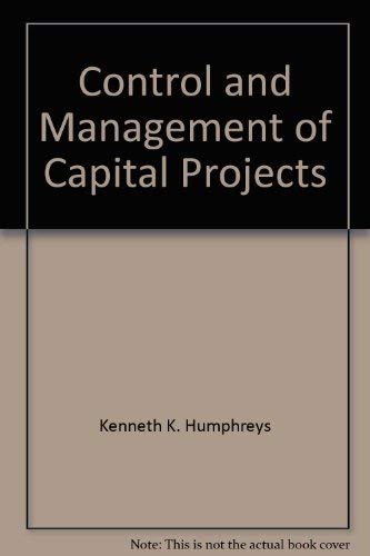 Stock image for Control and Management of Capital Projects for sale by Buyback Express