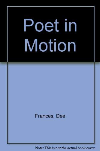 Imagen de archivo de Poet in Motion a la venta por Revaluation Books