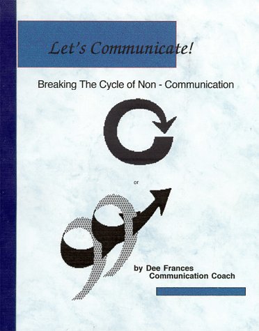 Imagen de archivo de Let's Communicate -Breaking the Cycle of Non-Communication a la venta por Revaluation Books